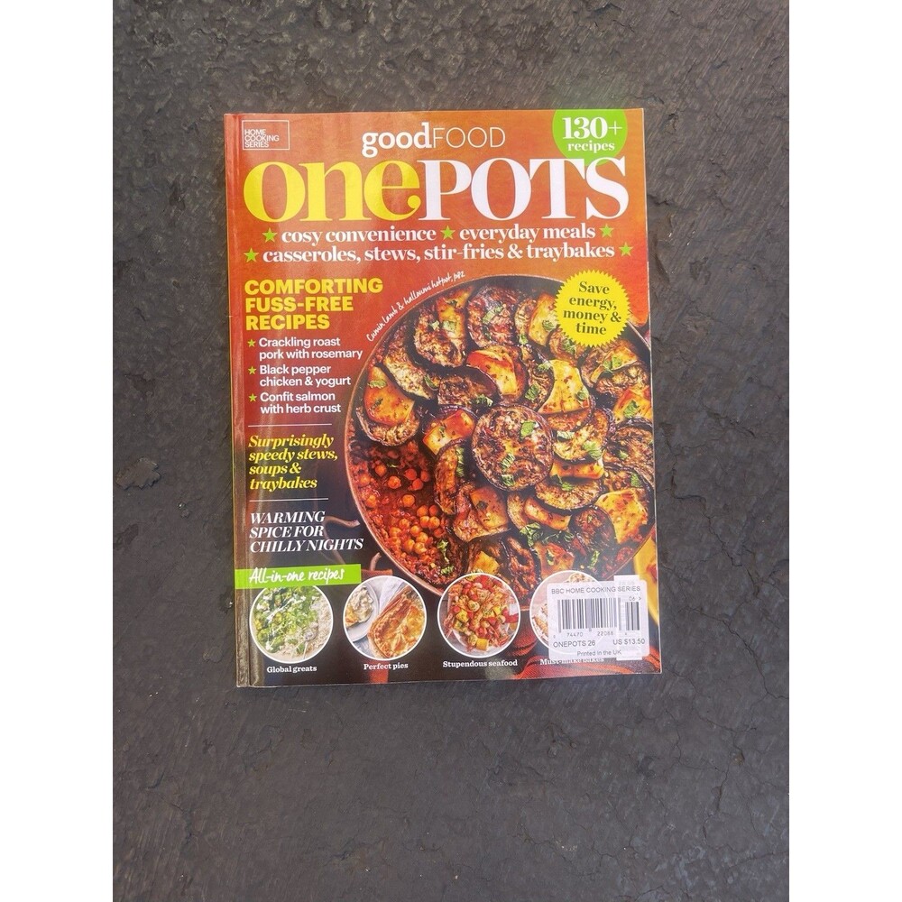 Good Food One Pots Magazine 130+ Recipes Stews Traybakes Meals